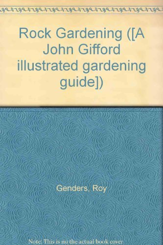 Stock image for Rock Gardening for sale by Better World Books Ltd