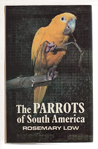 Beispielbild fr Parrots of South America zum Verkauf von Goldstone Books