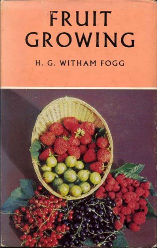 Fruit growing (9780707100746) by H.G. Witham Fogg