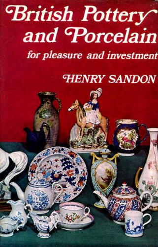 Stock image for British Pottery and Porcelain (Pleasure & Investment S.) for sale by WorldofBooks