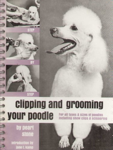 9780707103310: Clipping and Grooming Your Poodle