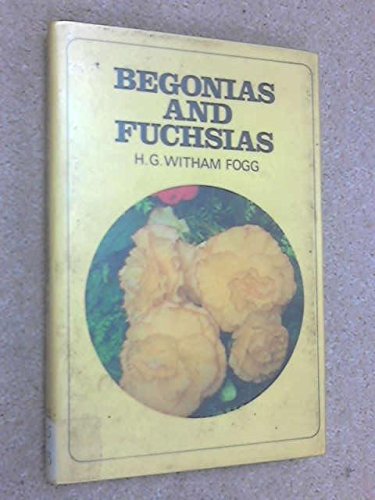 Stock image for Begonias and Fuchsias (Foyles Gardening Handbooks) for sale by Reuseabook