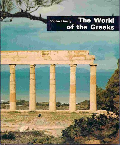 Imagen de archivo de The world of the Greeks; a la venta por ThriftBooks-Dallas