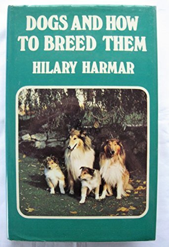Beispielbild fr Dogs and How to Breed Them zum Verkauf von -OnTimeBooks-