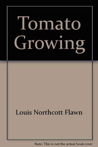 Stock image for Tomato Growing for sale by Cambridge Rare Books
