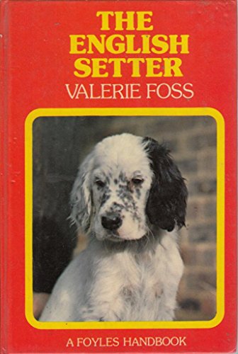 Stock image for The English Setter for sale by WorldofBooks