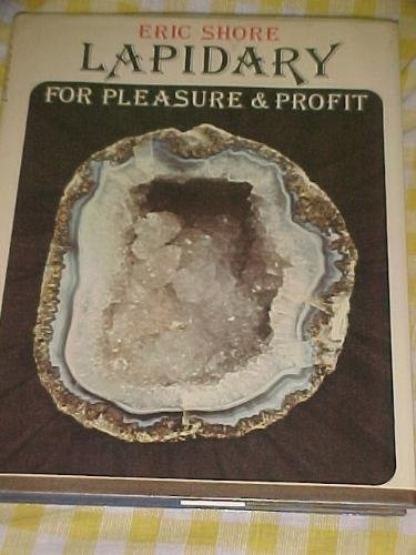 Stock image for Lapidary for Pleasure and Profit for sale by WorldofBooks