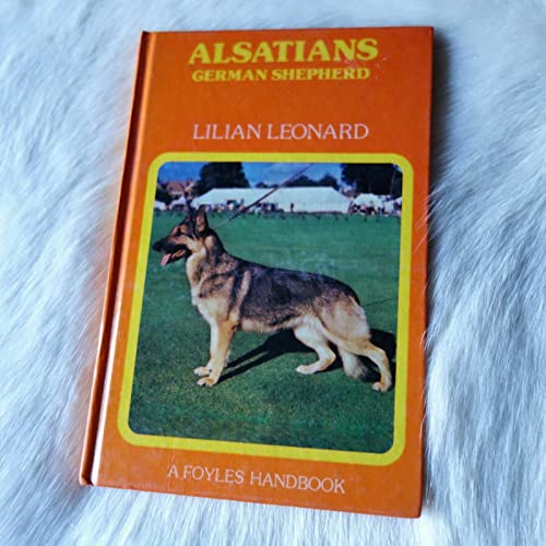 Stock image for Alsatians: German Shepherd (Foyles Pet Handbooks) for sale by WorldofBooks