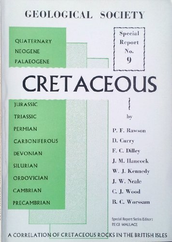 Stock image for GEOLOGICAL SOCIETY SPECIAL REPORT NO. 9: A CORRELATION OF CRETACEOUS ROCKS IN THE BRITISH ISLES. for sale by Cambridge Rare Books