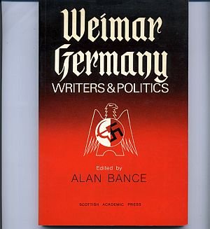 Beispielbild fr Weimar Germany : Writers and Politics zum Verkauf von Better World Books