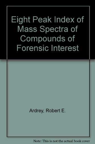 An eight peak index of mass spectra of compounds of forensic Interest