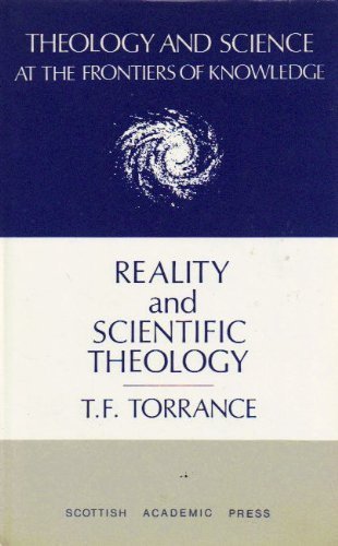 9780707304298: Reality and Scientific Theology (Theology and Science at the Frontiers of Knowledge)