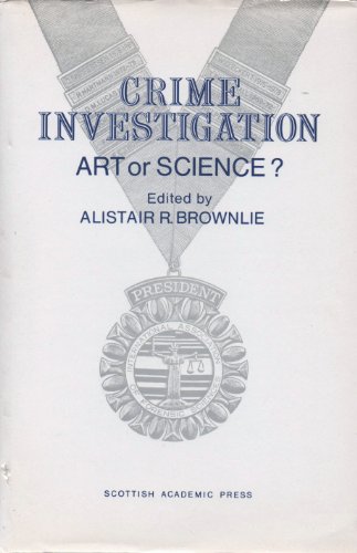 Beispielbild fr Crime Investigation: Art or Science? zum Verkauf von WorldofBooks