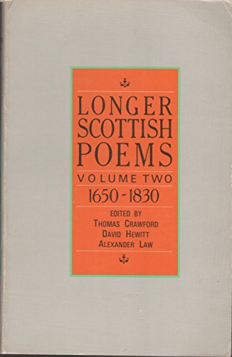 Stock image for Longer Scottish Poems, Volume Two: 1650-1830 for sale by WorldofBooks