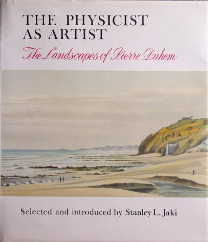 The Physicist as Artist: The Landscapes of Pierre Duhem