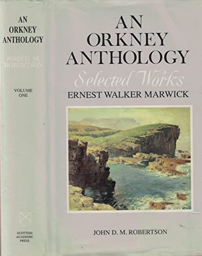 Stock image for Orkney Anthology: v. 1: Selected Works for sale by WorldofBooks