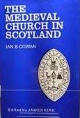 9780707307329: The Medieval Church in Scotland