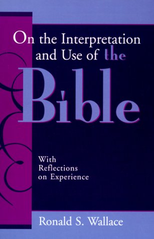 Stock image for On the Intepretation and Use of the Bible for sale by AwesomeBooks