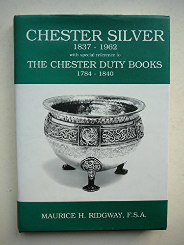 Stock image for Chester Silver, 1837-1962 for sale by WorldofBooks