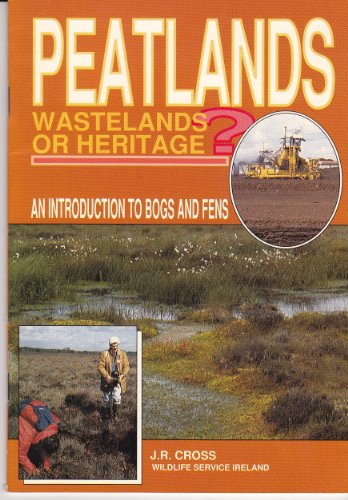 Beispielbild fr Peatlands: Wastelands or heritage? zum Verkauf von Kennys Bookshop and Art Galleries Ltd.