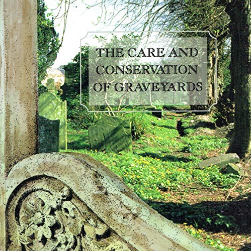 Beispielbild fr The care and conservation of graveyards zum Verkauf von SecondSale