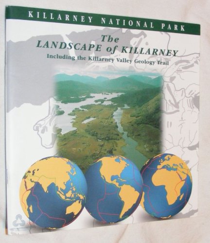 Stock image for The landscape of Killarney: Including the Killarney Valley geology trail for sale by Harry Righton