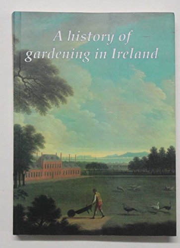 Beispielbild fr History of Gardening in Ireland zum Verkauf von WorldofBooks