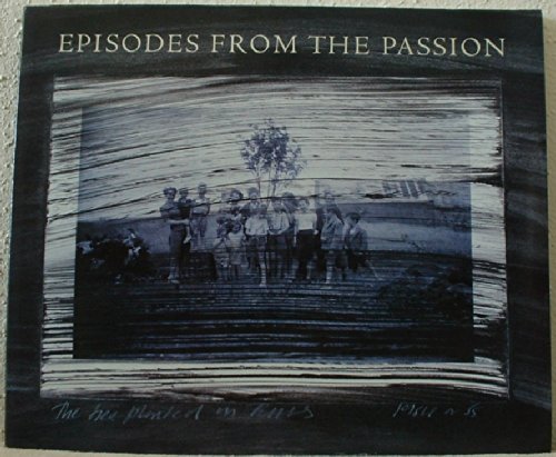 Stock image for Episodes from the Passion for sale by Tim's Used Books  Provincetown Mass.