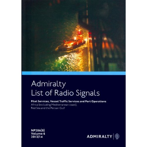 9780707719894: ALRS Volume 6 Part 8 - Pilot Services, VTS & Port Ops: Africa (excluding Med Coast), Red Sea & Persian Gulf: Part 8 (Admiralty List of Radio Signals)