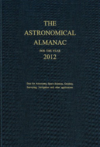 Stock image for Astronomical Almanac for the Year 2012 and Its Companion, The Astronomical Almanac Online for sale by GuthrieBooks