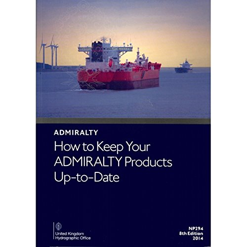 Stock image for How to Keep Your Admiralty Charts Up to Date: NP294 (Admiralty Reference Publications) for sale by Reuseabook