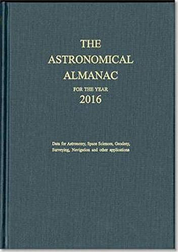 Stock image for Astronomical Almanac: 2016 for sale by ThriftBooks-Atlanta