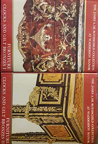 Stock image for Furniture, Clocks and Gilt Bronzes (The James A. de Rothschild Collection at Waddesdon Manor) for sale by Strand Book Store, ABAA