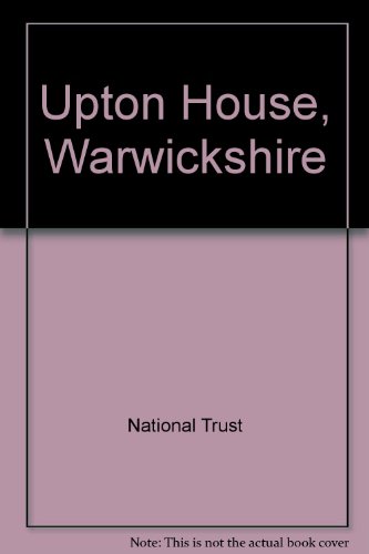 Upton House, Warwickshire (9780707800202) by Unknown Author
