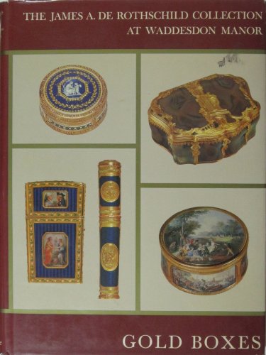 Stock image for Gold Boxes and Miniatures of the Eighteenth Century The James A. De Rothschild Collection at Waddesdon Manor for sale by Schooner Books Ltd.(ABAC/ALAC)