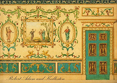 Beispielbild fr Robert Adam and Kedleston: The Making of a Neoclassical Masterpiece zum Verkauf von WorldofBooks