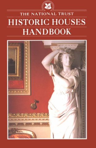 Imagen de archivo de The National Trust Historic Houses Handbook (National Trust Handbooks) a la venta por Wonder Book