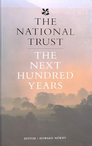 The National Trust: The Next Hundred Years - Howard Newby