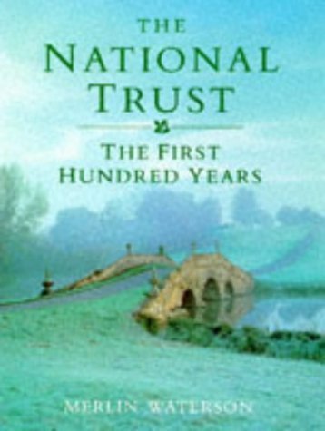 Beispielbild fr The National Trust: The First Hundred Years zum Verkauf von WorldofBooks