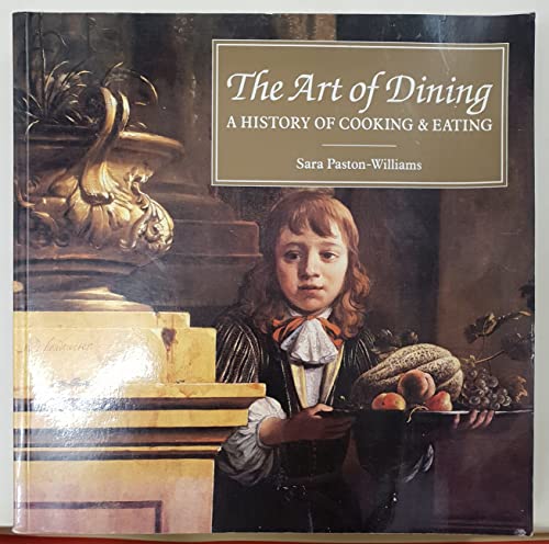 Beispielbild fr The Art Of Dining - A History Of Cooking And Eating zum Verkauf von WorldofBooks