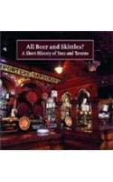 9780707802978: All Beer and Skittles?: A Short History of Inns and Taverns