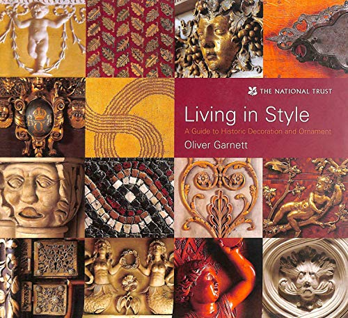 Stock image for Living in Style: A Guide to Historic Decoration and Ornament for sale by WorldofBooks