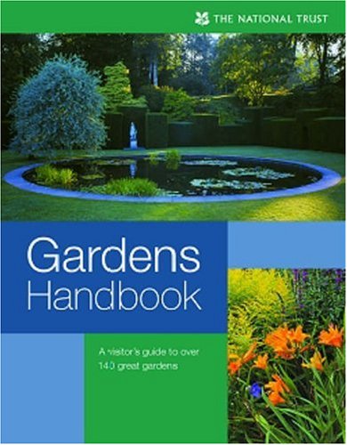 Beispielbild fr The National Trust Gardens Handbook (1999 National Trust) zum Verkauf von Goldstone Books