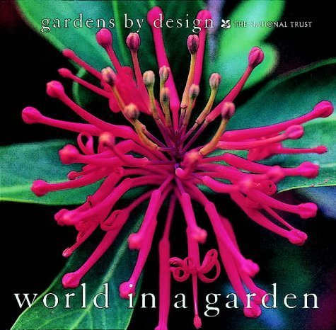 Stock image for The World in a Garden: 40 of the Best Cultivated Plants from Around the Globe: 40 of the Best Cultivated Plants from Around the World for sale by AwesomeBooks