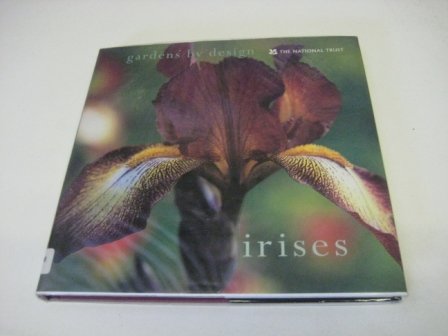 Beispielbild fr Irises (Gardens by Design S) zum Verkauf von WorldofBooks