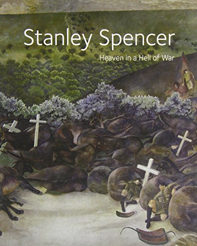 Stock image for Stanley Spencer: Heaven in a Hell of War (National Trust Book) for sale by Half Price Books Inc.