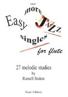 More Easy Jazz Singles Grades 1 - 3 Flute Solo