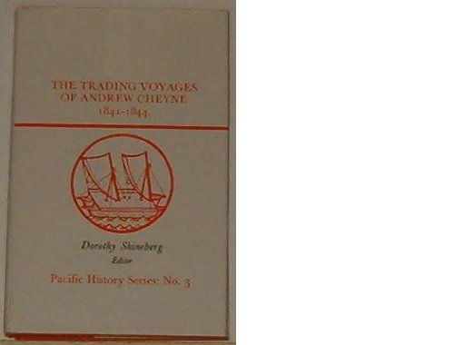 Imagen de archivo de The trading voyages of Andrew Cheyne 1841-1844 (Pacific history series) a la venta por Reader's Corner, Inc.