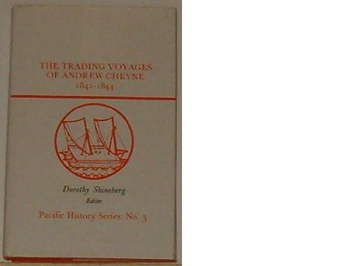 Stock image for The Trading Voyages of Andrew Cheyne 1841-1844 for sale by Jason Books