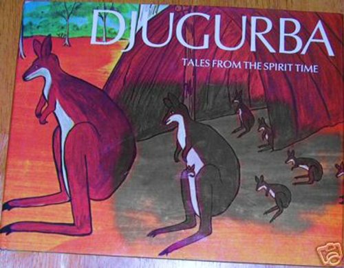 Stock image for Djugurba: Tales from the spirit time for sale by ThriftBooks-Atlanta